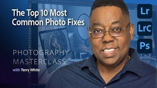 Photography Masterclass - The Top 10 Most Common Photo Fixes