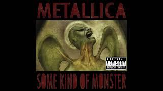 Metallica - Some Kind of Monster (Audio)
