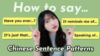 5 Super Common Sentence Patterns in Daily Chinese Conversation