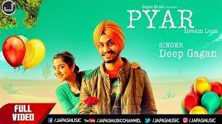 Pyar Dream Love | Deep Gagan  "The Urban Singh" | New Punjabi Song | Japas Music