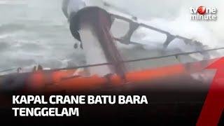 Akibat Cuaca Buruk, Kapal Crane Batu Bara Tenggelam | tvOne Minute