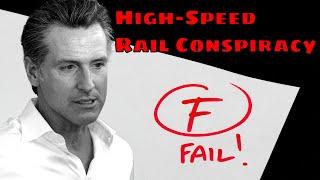 Exposing California's High-Speed Rail Corruption Scandal || Gavin Mehl