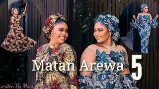 Matan Arewa Episode 5