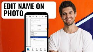 How to Edit a Name on a Photo in Mobile (Easy & Free!)