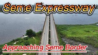 Badagry Expressway - Seme Border