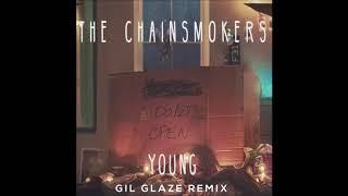 The Chainsmokers - Young (Gil Glaze Remix)