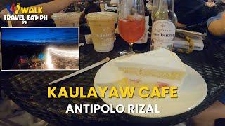 KAULAYAW COFFEE Antipolo Food Trip - Food and Drinks Reviews