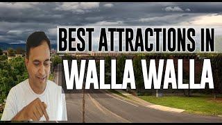 Best Attractions and Places to See in Walla Walla, Washington WA