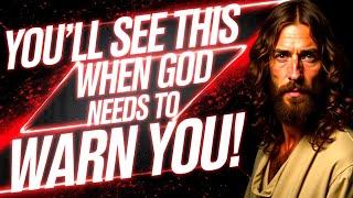 You’ll see this when God needs to WARN YOU‼️ | God Message Now Today | God Helps