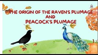 The Tale of the Origin of the Raven's Plumage and Peacock's Plumage| Vietnam Fairy Tales