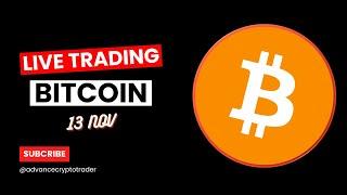 Crypto Trading LIVE: BTC Live Trading Bitcoin Price Predictions | 13 NOV #crypto #bitcoin #btc