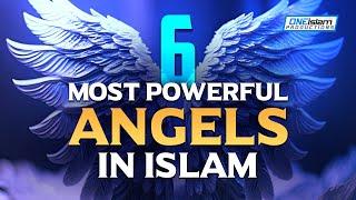 6 MOST POWERFUL ANGELS IN ISLAM