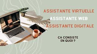 Assistante Web ? Assistante Digitale ? Assistante Virtuelle ? Comment s'y retrouver