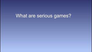 What are serious games?