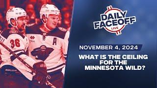 What is the Ceiling for the Minnesota Wild? | Daily Faceoff LIVE November 4th