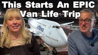 Planes START Our EPIC Van Life Adventure  - Pt 1