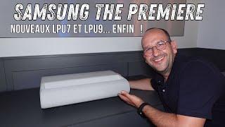 Samsung The Premiere LPU7 et 9 : ENFIN de nouveaux "Laser TV" !