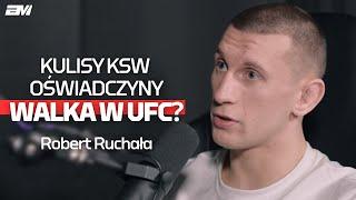 Dlaczego czuje się niedoceniony przez KSW? | Robert Ruchała