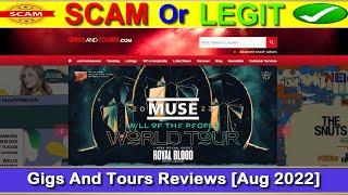 Gigs And Tours Reviews (Aug 2022) [ with 100% Proof ] SCAM or LEGIT ? GigsAndTours.com Reviews