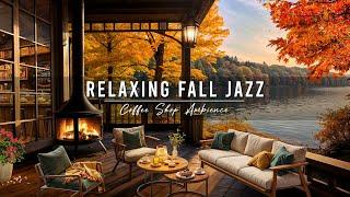 Cozy Fall Coffee Shop Ambience ~ Jazz Relaxing Music  Smooth Jazz Instrumental Music to Work, Focus