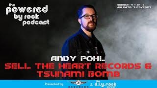 Season 4 - Ep. 1 - Andy Pohl from Sell The Heart Records and Tsunami Bomb Talks Music & Label News