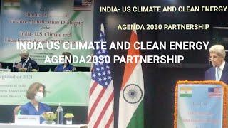 DIALOGUE UNDER INDIA-US CLIMATE AND CLEAN ENERGY AGENDA 2030 PARTNERSHIP.SPEAKING JOHN F.KERRY