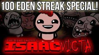 100 EDEN STREAK SPECIAL EPISODE! [The Binding Of Isaac]