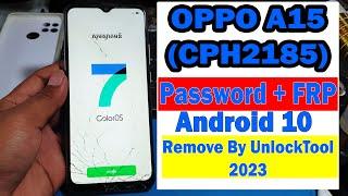 OPPO A15 (CPH2185) Password & FRP Remove By Unlocktool 2023