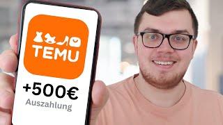 500€ AM TAG mit TEMU verdienen (Selbstexperiment) NEUER Temu Geld Hack 2024