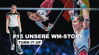 Folge 15  Unsere WM-Story | Turn it up - Unser Weg an die Weltspitze