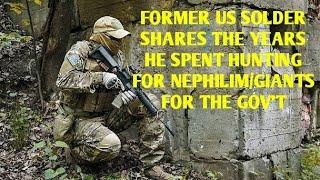 #DOGMAN, FORMER US SOLDER SHARES THE YEARS HE HUNTED NEPHILIM/GIANTS FOR THE GOV'T