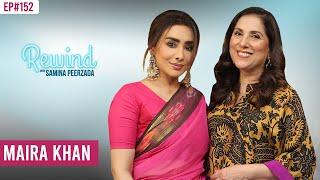 Maira Khan | An Intimate Portrait Of A Woman And Daughter | Rewind with Samina Peerzada NA1G