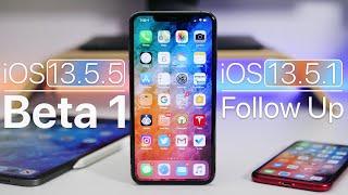 iOS 13.5.1 and iOS 13.5.5 Beta 1 - Follow Up Review