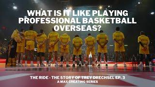 What it's like playing Pro Basketball Overseas? // Days after the Cup Championship - The Ride Ep.3