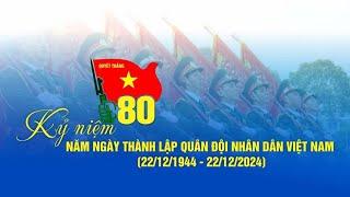 Lễ kỷ niệm 80 năm Ngày thành lập Quân đội nhân dân Việt Nam, 35 năm Ngày hội Quốc phòng toàn dân