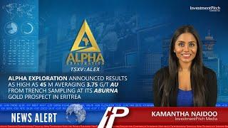 Alpha Exploration announced results from trench sampling at its Aburna gold prospect in Eritrea