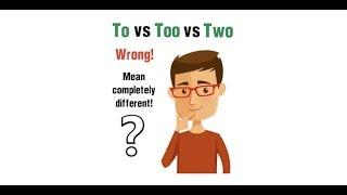 Difference between To, Two and Too