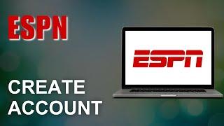 How to Create ESPN Account?