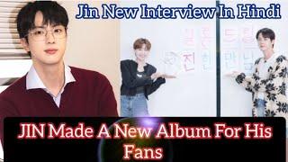 Jin Made A New Album For His Fans  Jin New Interview In Hindi