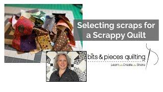 How to Pick Scraps for a Scrappy Quilt