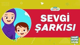 Sevgi Şarkısı - Neşeli Dostlar Sokağı