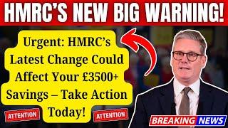 Urgent: HMRC’s Latest Tax Rules Could Affect Your £3500+ Savings – Take Action Today!