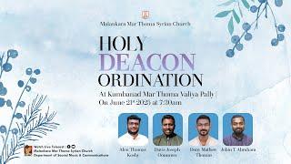 HOLY DEACON ORDINATION | ALEN, DAVIS, DONY, JOBIN | KUMBANAD MAR THOMA VALIYA PALLY | DSMC