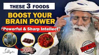 START EATING THIS! 3 Foods linked To Improve Your Brainpower And Intellect | Brain | Sadhguru