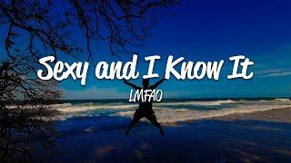 LMFAO - Sexy and I Know It (Lyrics)