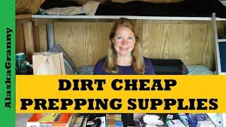 Dirt Cheap Prepping Supplies - Stockpile While You Can