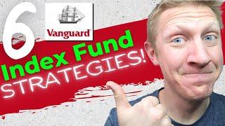 6 VANGUARD INDEX FUND STRATEGIES FOR THE AVERAGE JOE (2021)