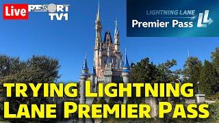 Live: Trying Lightning Lane Premier Pass at Magic Kingdom - Walt Disney World Live Stream - 1-11-25