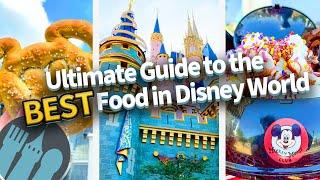 The Ultimate Guide to the BEST Food in Disney World