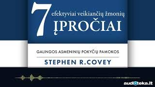 7 EFEKTYVIAI VEIKIANČIŲ ŽMONIŲ ĮPROČIAI. Stephen R. Covey audioknyga | Audioteka.lt